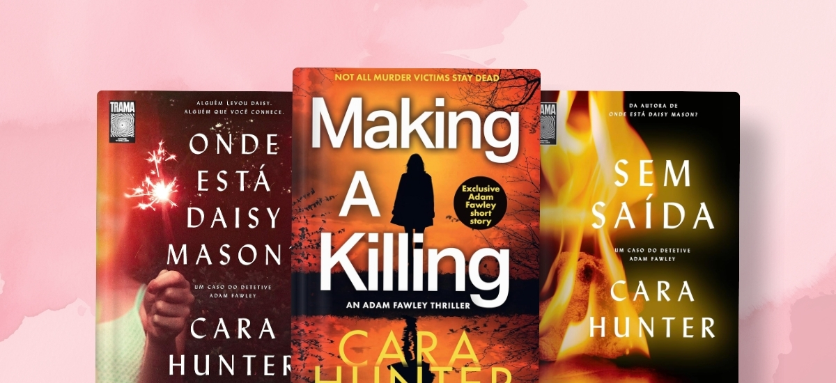 Livros de Cara Hunter - autora da série DI Adam Fawley Ordem de leitura da série DI Adam Fawley Cara Hunter