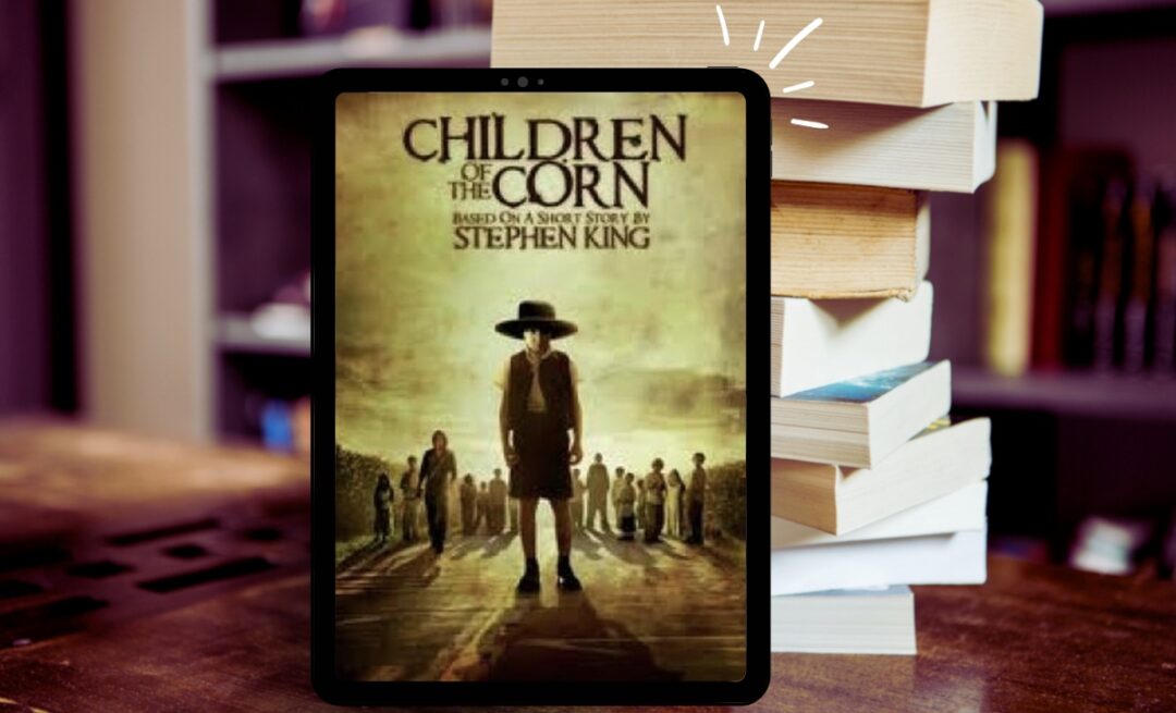 Resenha: As crianças do Milharal - Stephen King Resenha Conto As crianças do Milharal - Stephen King