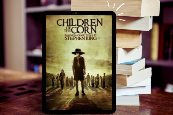 Resenha: As crianças do Milharal - Stephen King Resenha Conto As crianças do Milharal - Stephen King