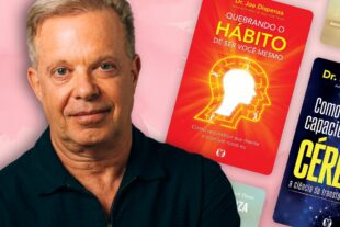 Livros de Joe Dispenza: Guia para mudar sua mente