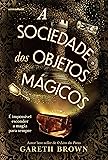 A sociedade dos objetos mágicos
