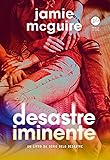Desastre iminente (Vol. 2 Belo desastre)