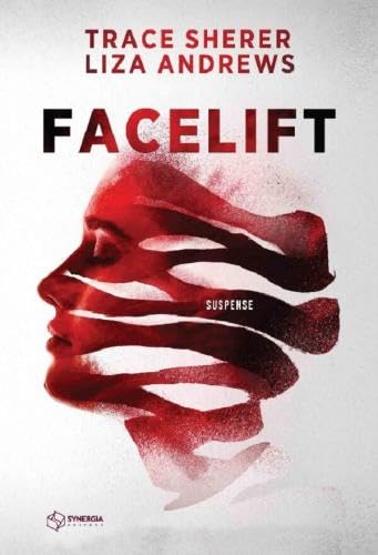 Facelift: você está louco para ficar mais bonito? (capa dura)
