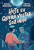 Hoje eu quero voltar sozinho vol. 1