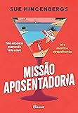 Missão aposentadoria