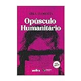 Opúsculo Humanitário - Leitura obrigatória da FUVEST | Edição comentada