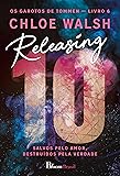 Releasing 10: Salvos pelo amor, destruídos pela verdade: 6