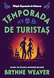 Temporada de turistas (Temporadas de Massacre - Livro 1)