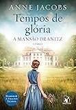 Tempos de glória (A Mansão Dranitz - Livro 1)