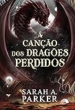A canção dos dragões perdidos – A continuação de
