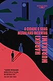 A cidade e suas muralhas incertas