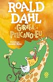 A Girafa, o Pelicano e eu