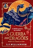 A guerra dos dragões (Vol. 2 Linguagem dos dragões)