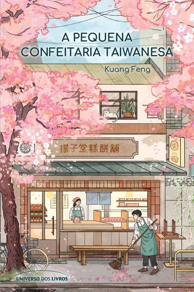 A pequena confeitaria taiwanesa – Um romance acolhedor sobre os caminhos inesperados que nos levam de volta para casa.