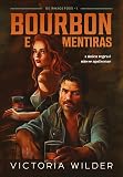 Bourbon e mentiras (Os Irmãos Foxx - Livro 1)