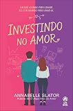 Investindo no amor