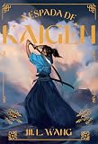 A Espada de Kaigen