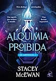 Alquimia proibida (Os Artífices - Livro 1)