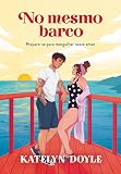 No mesmo barco