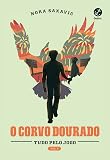 O corvo dourado (Vol. 5 Tudo pelo jogo)