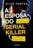 A esposa do serial killer
