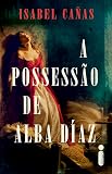 A possessão de Alba Díaz