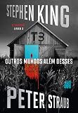 Outros mundos além desses: O Talismã - Livro 3